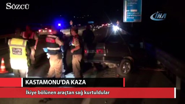 İkiye bölünen araçtan sağ kurtuldular