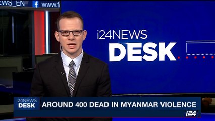 i24NEWS DESK | Around 400 dead in Myanmar violence | Saturday, September 2nd 2017