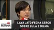 Lava Jato fecha cerco sobre Lula e Dilma | Vera Magalhães | Jovem Pan