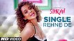 Single Rehne De Full HD Video Song Simran 2017 - Kangana Ranaut - Sachin-Jigar