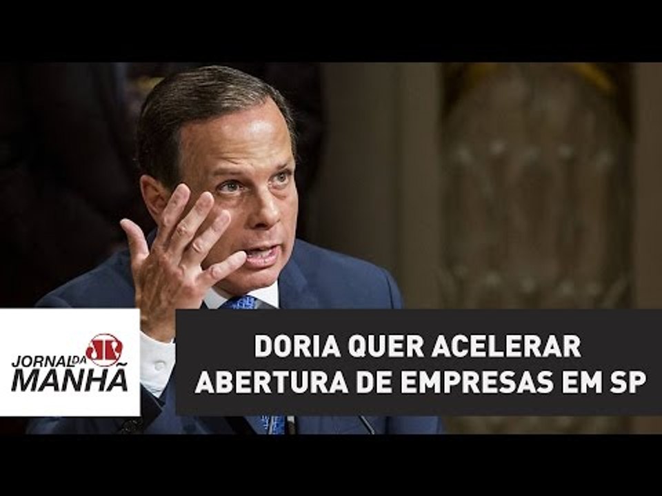 Doria quer acelerar abertura de empresas em SP...