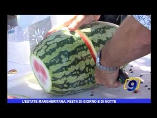 L'estate margheritana festa di giorno e di notte