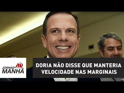 Doria não disse que manteria velocidade nas Marginais | Marco Antonio Villa