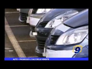 Download Video: Auto | Prosegue il calo delle vendite