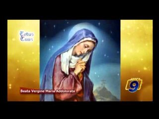 Beata Vergine Maria Addolorata