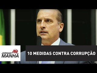 Caminho está pavimentado para aprovação, diz relator das 10 Medidas Contra Corrupção