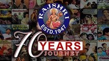 Reliving 70 years of Rajshri!