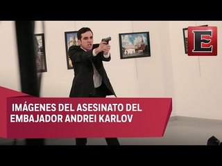 Fuertes imágenes: Asesinan al embajador ruso, Andrei Karlov