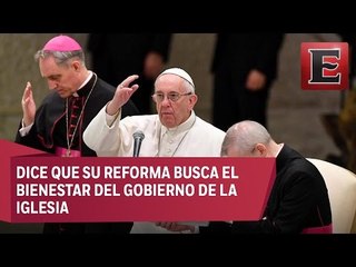 Papa Francisco dice que existen resistencias malvadas a reformas