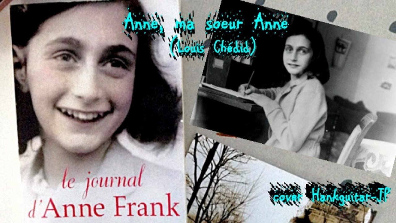 Anne, ma soeur Anne (reprise Louis Chédid)