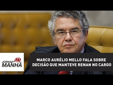 Ministro do STF Marco Aurélio Mello fala sobre decisão que manteve Renan no cargo | Jornal da Manhã
