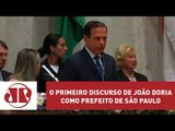 Confira o primeiro discurso de João Doria como prefeito de São Paulo | Jovem Pan