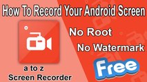 How To Record Your Android Screen || No Root || No Watermark in hindi