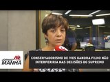 Conservadorismo de Ives Gandra Filho não interferiria nas decisões do Supremo | Vera Magalhães