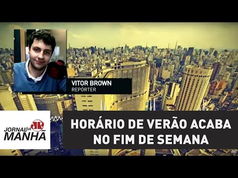 Horário de Verão acaba no fim de semana; 3 regiões e DF devem atrasar seus relógios