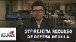 Em 1ª sessão de Moraes, STF rejeita recurso de defesa de Lula | Jornal da Manhã