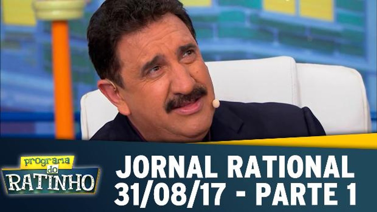 Jornal Rational - 31.08.17 - Parte 1