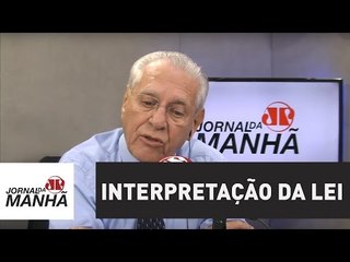 A interpretação da lei deve ser protegida | Joseval Peixoto