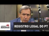 É inexplicável que o PT ainda mantenha seu registro legal | Marco Antonio Villa