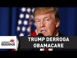 Trump derroga Obamacare | Jornal da Manhã