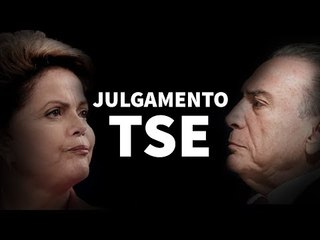 Confira a íntegra do 1º dia de julgamento da Chapa DIlma-Temer no TSE