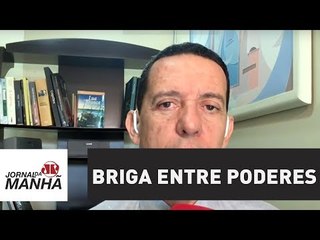 Governo e líderes do Congresso estão decididos em comprar briga com o Judiciário