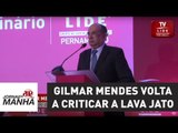 Gilmar Mendes volta a criticar a Lava Jato | Jornal da Manhã