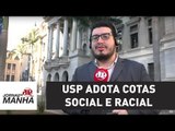 USP adota cotas social e racial | Jornal da Manhã