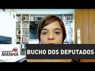 Governo está disposto a encher o bucho dos deputados | Vera Magalhães