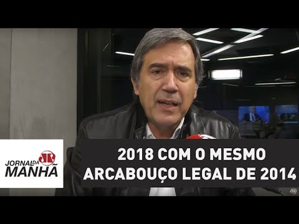 Estamos caminhando para 2018 com o mesmo arcabouço legal de 2014 | Marco Antonio Villa