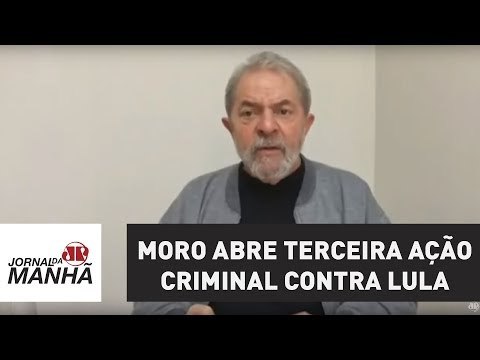 Moro abre terceira ação criminal contra Lula no caso do sítio em Atibaia