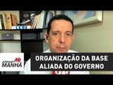 Governo retoma articulações para organizar base aliada no Congresso e votar reformas