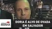 Doria é alvo de ovada durante agenda em Salvador | Jornal da Manhã