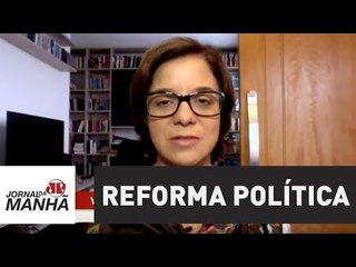 Deputados vão esquecer “showzinho” para votar reforma política a tempo | Vera Magalhães