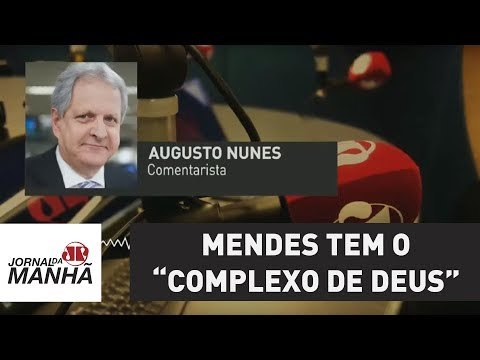 Mendes pertence à linhagem dos juízes que têm o “complexo de Deus” | Augusto Nunes