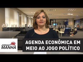 Agenda econômica em meio ao jogo político | Denise Campos de Toledo