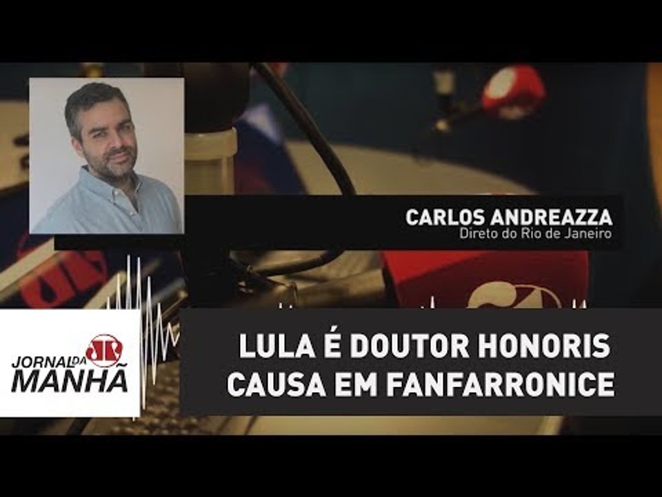 Lula é doutor honoris causa em fanfarronice | Carlos Andreazza