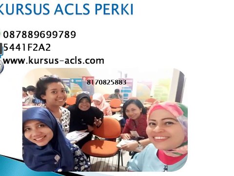 0878-8969-9789 Registrasi Kursus ACLS 2017
