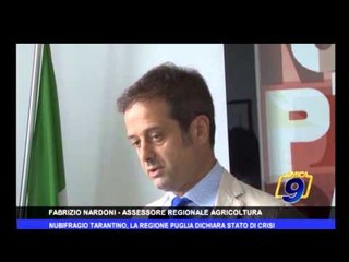 Nubrifragio Tarantino, la Regione Puglia dichiara stato di crisi