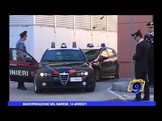 Maxioperazione nel barese, 14 arresti
