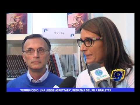 Femminicidio una legge aspettata , iniziativa del PD di Barletta