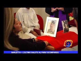 Barletta | L'ultimo saluto al parà scomparso