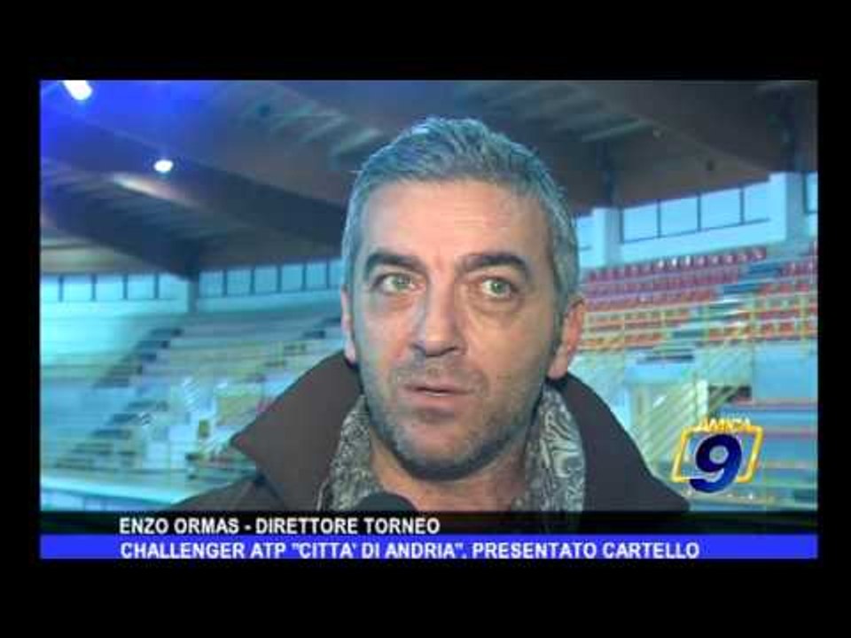Challenger ATP "Città di Andria". Presentato cartello