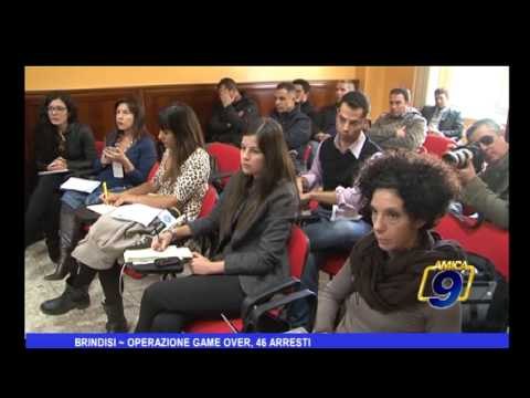 Brindisi | Operazione GAME OVER, 46 arresti
