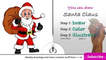 Draw And Color Santa Claus Teach Children To Draw Draw