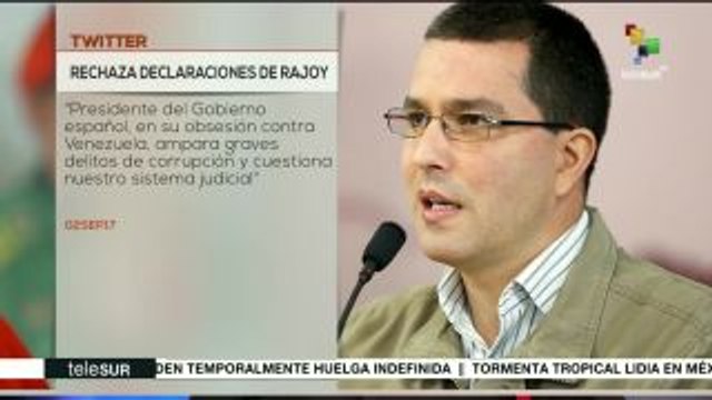Arreaza repudia expresiones injerencistas de Rajoy contra Venezuela