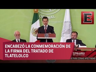 EPN a favor de la destrucción de armas nucleares en el mundo