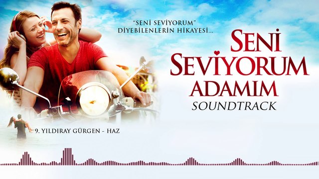Yıldıray Gürgen - Haz (Seni Seviyorum Adamım Soundtrack)