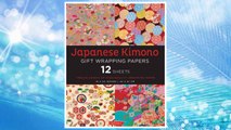 Japanese Kimono Gift Wrapping Papers: 12 Sheets of High-Quality 18 x 24 inch Wrapping Paper FREE Download PDF