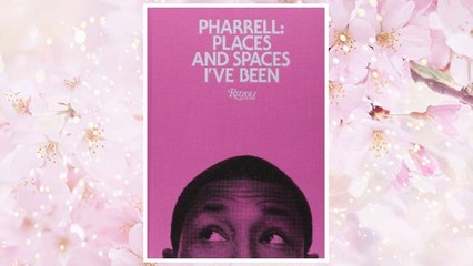 Download PDF Pharrell: Places and Spaces I've Been FREE